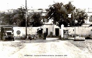 TOCQUEVILLE - CASERNE ARTILLERIE DE MARINE - 1ERE BATTERIE - 1959